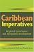 Caribbean Imperatives: Regional Governance and Integrated Development