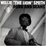Review Willie 'The Lion' Smith  / Pork and Beans