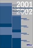 Weiterbildungsszene Deutschland 2001/2002. Studie über den Weiterbildungsmarkt in Deutschland, Österreich und der Schweiz