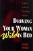 Driving Your Woman Wild in Bed: A Man