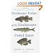 Freshwater Fishes of the Northeastern United States: A Field Guide