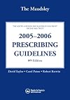 The Maudsley 2005-2006 Prescribing Guidelines, Eighth Edition
