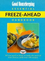 "Good Housekeeping" Essential Freeze-ahead Handbook