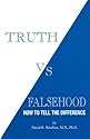 Truth vs. Falsehood: How to Tell the Difference