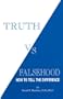 Truth vs. Falsehood: How to Tell the Difference