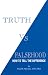 Truth vs. Falsehood: How to Tell the Difference