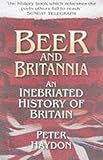 Beer and Britannia : an inebriated history of Britain