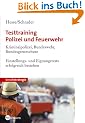 Testtraining Polizei und Feuerwehr. Kriminalpolizei, Bundeswehr, Bundespolizei. Einstellungs- und Eignungstests erfolgreich bestehen.