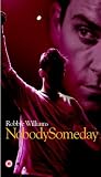 Robbie Williams: Nobody Someday
