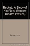 Beckett : a study of his plays