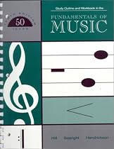 Study Outline and Workbook In The Fundamentals of Music