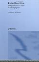 Elvis After Elvis: The Posthumous Career of a Living Legend