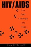 Hiv/Aids: Loss, Grief, Challenge And Hope