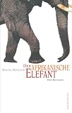 Produkt-Bild: Der afrikanische Elefant. Eine Biografie.