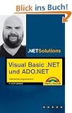 Visual Basic.NET und ADO.NET . Datenbanken programmieren