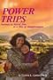 Power Trips: Journeys to Sacred Sites As a Way of Transformation