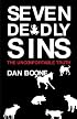 Seven Deadly Sins: The Uncomfortable Truth