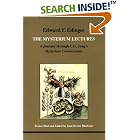 The Mysterium Lectures: A Journey Through C.G. Jung's Mysterium Conjunctions (Studies in... by Edward F. Edinger and Joan Dexter Blackmer