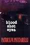 Blood Shot Eyes
