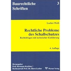 Rechtliche Probleme des Schallschutzes. Rechtsfragen mit technischer Einf�hrung