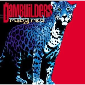 Ruby Red by Dambuilders (Audio CD - 1995)