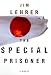 Used : The Special Prisoner: A Novel