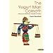 The Yogurt Man Cometh