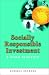 Socially Responsible Investment: A Global Revolution (Society of Investment Professions)