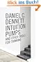 Intuition Pumps and Other Tools for Thinking