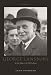 George Lansbury: At the Heart of Old Labour