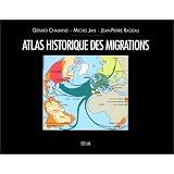 Atlas historique des migrationspar G�rard Chaliand