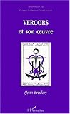 Vercors (Jean Bruller) et son oeuvre: [actes du colloque, Université d\'Angers, mai 1995]