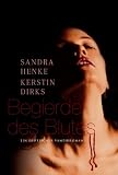 Begierde des Blutes - Sandra Henke; Kerstin Dirks