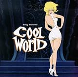 Songs From Cool World