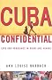 Cuba Confidential: Love and Vengeance in Miami and Havana