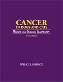 Cancer in Dogs and Cats: Medical and Surgical Management