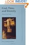 God, Time, and Eternity: The Coherence of Theism II: Eternity (v. 2)