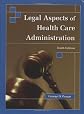 Legal Aspects of Health Care Administration