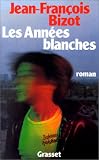 Les ann�es blanches
