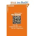 Die Araber: Von der vorislamischen Zeit bis zur Gegenwart
