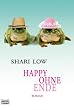 Happy ohne Ende: Roman