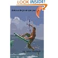 Kiteboarding's Simple Plan by  John J. Holzhall