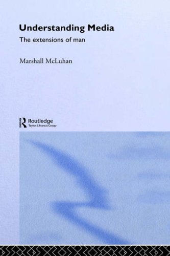 Understanding Media (Routledge Classics)