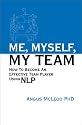 Me, Myself, My Team: How To Become An Effective Team Player Using NLP