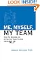 Me, Myself, My Team: How to Become an Effective Team Player Using Nlp