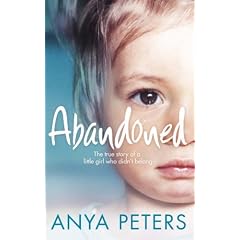 Abandoned: The True Story of a Little Girl Who Didn't Belong