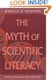 The Myth of Scientific Literacy