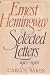 Image of Ernest Hemingway: Selected Letters, 1917-1961