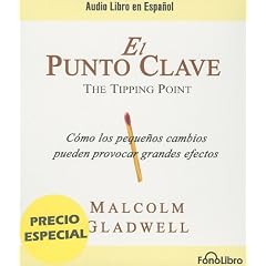 El Punto Clave = The Tipping Point