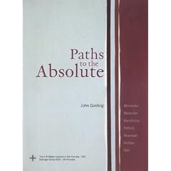 Paths to the Absolute: Mondrian, Malevich, Kandinsky, Pollock, Newman, Rothko, and Still (A.W. Mellon Lectures in the Fine Arts)